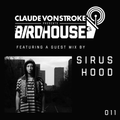 Claude VonStroke presents The Birdhouse 011