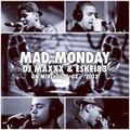 Mad Monday Radioshow - 03/2013 - DJMaxxx & Eskei83