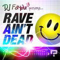 DJ Faydz - Rave Ain't Dead (2010)