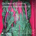 ORCHESTRA MODERNA pres MAGNETICO E18 - 3rd Jul, 2021