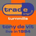 Tony De Vit - Live At Trade, Turnmills, London 1994