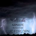 Namasté by Luc Forlorn (15 February 2020)
