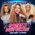 New Female Rap Songs 2022 Hip Hop Mix by Supa Cindy & DJ Noize - Queens Don't Compete