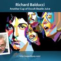 Richard Balducci - Another Cup of Occult Beatle Juice