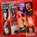 Rodge - Valentine’s ballads Dance mix