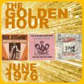 GOLDEN HOUR : JUNE 1976