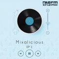 Mixalicious with DJ Feedo - EP 1