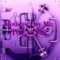 Mother's Day Memory Mixer <+)O