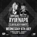 Ayia Napa MiniMix / Club Black'N'White / @MrScottt Supporting DJ Russke - Weds 9th July