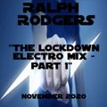Ralph Rodgers Electro House Lockdown Mix Part 1 - October 2020