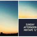 Sunday Afternoon Mixtape #12
