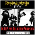 RepIndustrija Show br. 97 Tema: M.O.P. VS Dilated Peoples