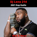 2021 Rap Radio- Mo3, Lil Baby, Dababy, Lil Durk, Migos, Rod Wave, Kevin Gates & More -DJ Leno214