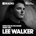 Defected In The House Radio 02.05.16 Guest Mix Lee Walker