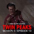 David Lynch Sound Design - Twin Peaks Season 3, Episode 13
