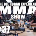 JRE MMA Show #37 with Mark DellaGrotte