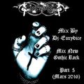 Mix New Gothic Rock (Part 5) By Dj-Eurydice (Mars 2016)