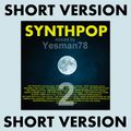 SYNTHPOP 2 SHORT VERSION (Pet Shop Boys, Depeche Mode, Erasure, Anne Clark, The Cure, The Twin, ...)
