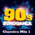 90's Eurodance - The Classics Mix 1