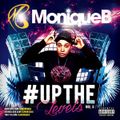 DJ MONIQUE B PRESENTS UP THE LEVELS VOLUME 3
