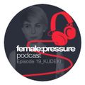 female:pressure podcast Episode 19: Kudeki