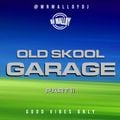 Old Skool Garage : Part II