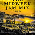 The Midweek Jam Mix S02E06 - R&B