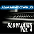 JamminDownJD - Slow Jamz Vol. 4