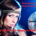 Deep Dance Hit-Megamix( DjMsM 2017)