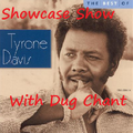 Tyrone Davis Showcase Show with Dug Chant