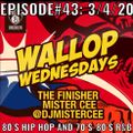 MISTER CEE WALLOP WEDNESDAYS EPISODE#43: 3/4/20