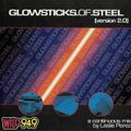 Glow Sticks Of Steel Version 2.0 (Leslie Perez)