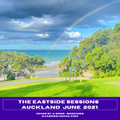The Eastside Sessions Auckland - June 2021
