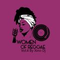 Women Of Reggae Vol.4 By Xino Dj