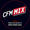 CFM Monthly Mix [Mar 2022] 0045 Courtesy of Uncle Shabz & Dill
