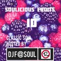 Soulicious Fruits #10 by DJ F@SOUL