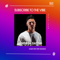 Subscribe To The Vibe 195 - Guest Mix by Andrea Satta - SUNANA Radio Show