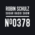Robin Schulz | Sugar Radio 378