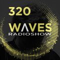 WAVES #320 - IT'S SPRING TIME! Part 1 2021 by FERNANDO WAX - 25/04/2021