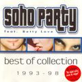 Soho Party feat. Betty Love - Best Of Collection (1998)