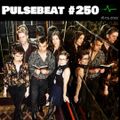 Pulsebeat #250