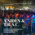 A Sides & MC T.R.A.C. Live @ Ambra Day Sun And Bass Sep 2022 (Influences Set)