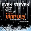 Even Steven In The Mix - December 2023 part 1