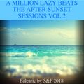 "A Million Lazy Beats" - The After Sunset Balearic Sessions vol.2