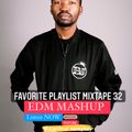 Favourite playlist mixtape 32 EDM MASHUP djprince sassyboy
