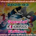 Future Records Future Dance Weekend Mix 2020.3
