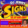 DJ JERRY SIGNS - Sunday Night Fever 4-25-21