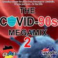 Samus Jay &  pAt Presents - The Covid 90s Volume Part II ( Delta Strain Edition )