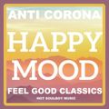 anti corona happy mood classics format 2   the 12inch club versions the gap band,princess,holly john