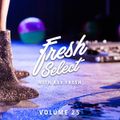 Fresh Select Vol 25 (Disco House Edition) 9_11_16